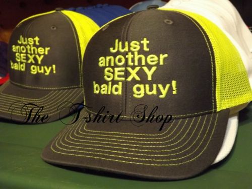 Cap Hat Just another Sexy Bald Guy Embroidered