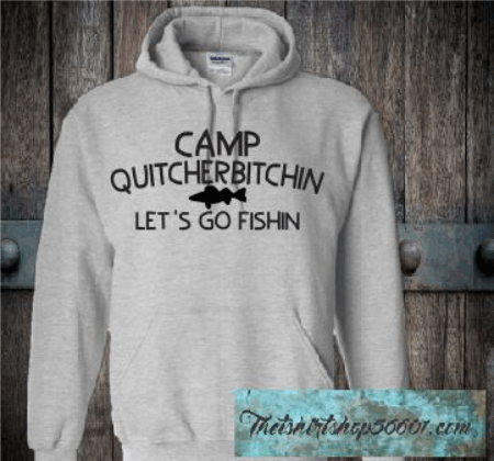 Camp Quitcherbitchin Lets go Fishing Walleye